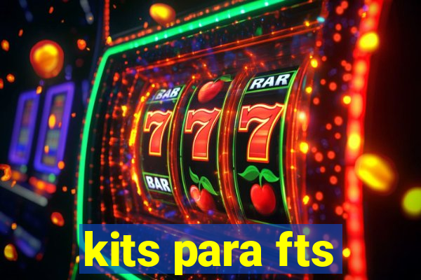 kits para fts
